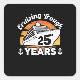 Cruising Trough 25 Years Anniversary Square Sticker
