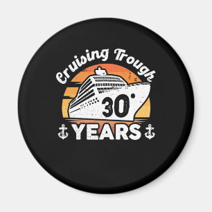 Cruising Trough 30 Years Anniversary Magnet