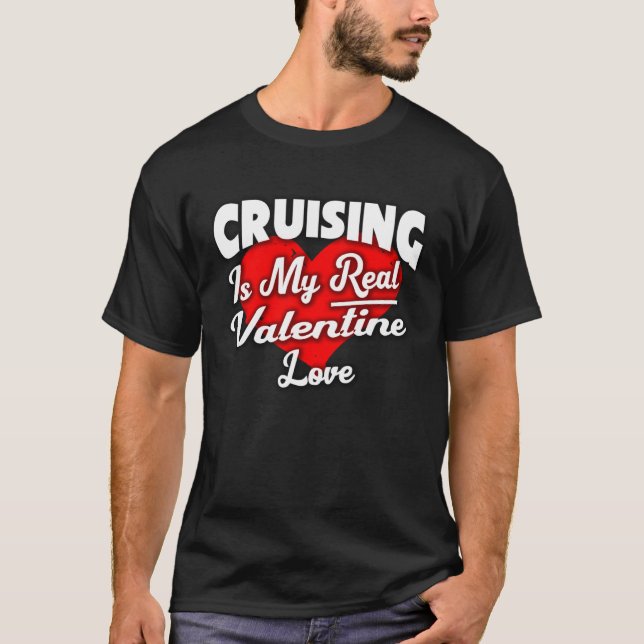 Cruising Valentine Cruise Vacation T-Shirt (Front)