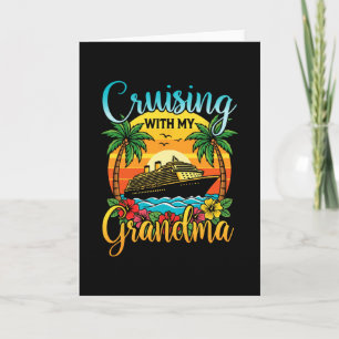 Cruising With My Grandma Grandmother Cruise Vacati Card