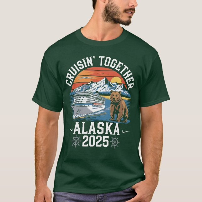 Cruisinogether Alaska 2025 Family Friend Alaska re T-Shirt (Front)