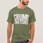 Crumb Snatcher T-shirt at Zazzle