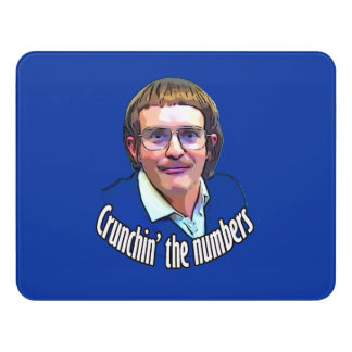 crunching the numbers door sign