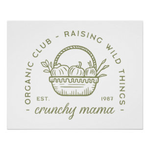 Crunchy mom organic vegetarian eco friendly green poster