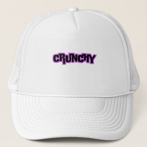 Crunchy Trucker Hat