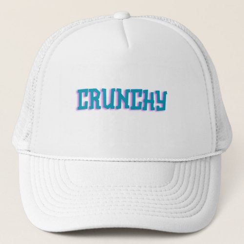 Crunchy Trucker Hat