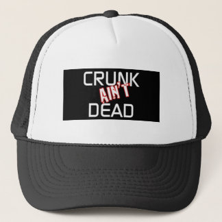 CRUNK ain't Dead TRUCK HAT