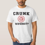 Crunk University T-shirt at Zazzle