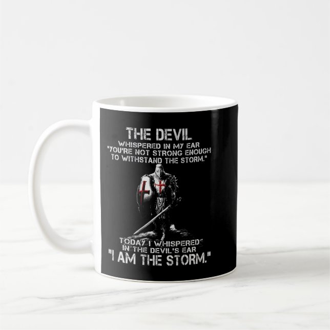 Crusader Knight Templar Warriors Of God I Am The S Coffee Mug (Left)