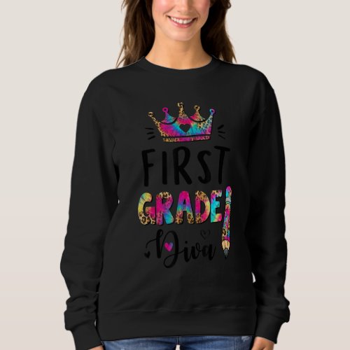 Crush 1st Grade Diva Leopard Tie Dye Back To Schoo Sweatshirt