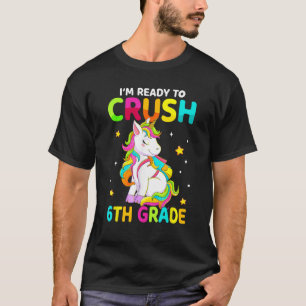 Crush 6th Grade Dabbing Unicorn Back To School Gir T-Shirt