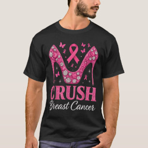 Crush Breast Bling nk Ribbon High Heel Cancer T-Shirt