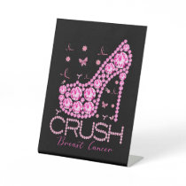 Crush Breast Cancer Awareness Bling Pink Ribbon Pedestal Sign