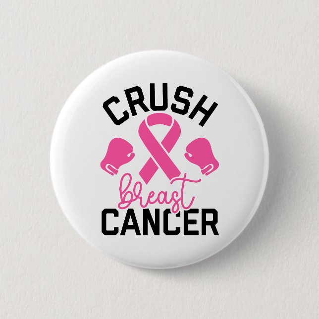 Crush Breast Cancer Awareness Button (Front)