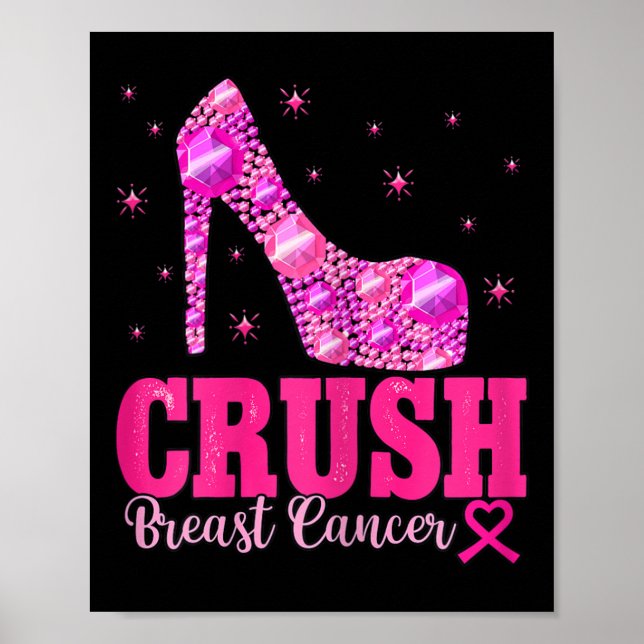 Crush Breast Cancer Awareness Pink Heels  Poster (Front)
