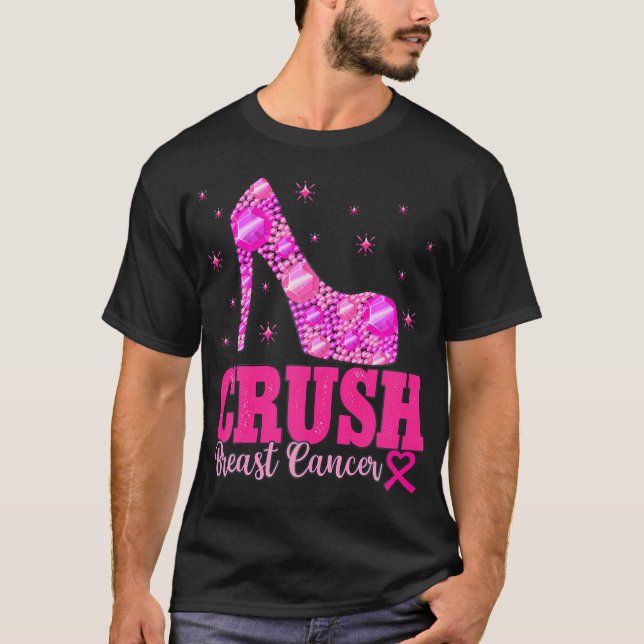 Crush Breast Cancer Awareness Pink Heels T-Shirt (Front)