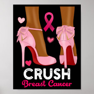Crush Breast Cancer In October We Wear Pink Black Poster