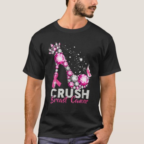 Crush Breast Cancer Pink Bling High Heels Breast C T_Shirt