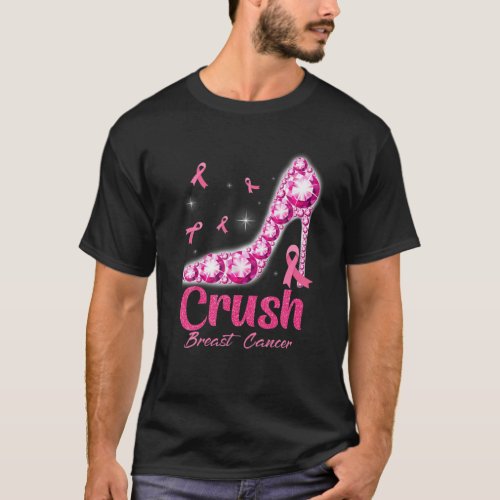 Crush Breast Cancer Pink Bling High Heels Breast C T_Shirt