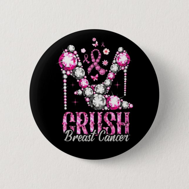 Crush Breast Cancer Pink Bling High Heels Ribbon  Button (Front)