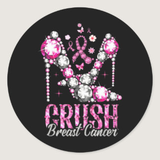 Crush Breast Cancer Pink Bling High Heels Ribbon  Classic Round Sticker