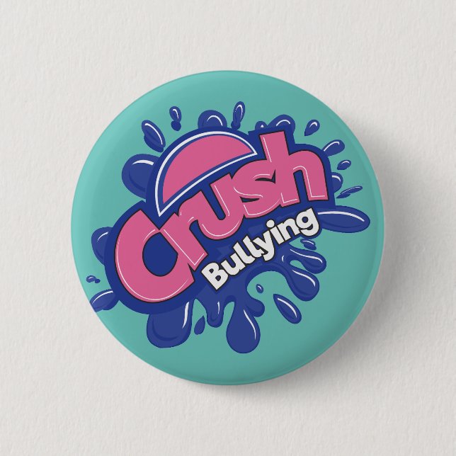 Crush Bullying Button (Front)