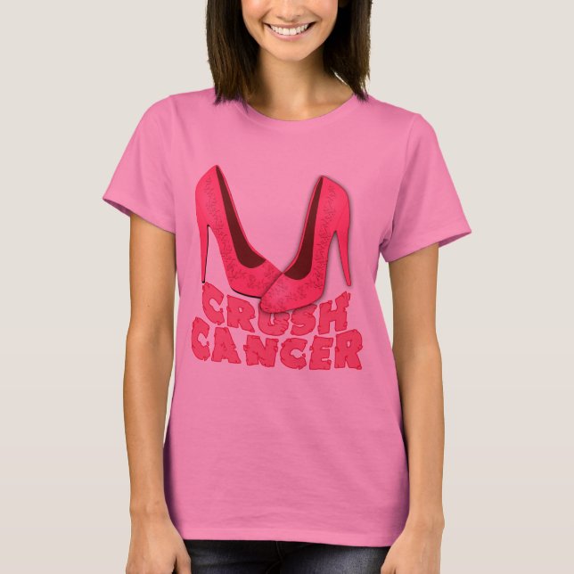 Crush Cancer with Stilettos T-Shirt (Front)