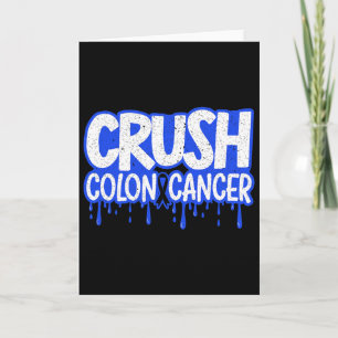 Crush Colon Cancer Awareness Chemotherapy World Ca Card
