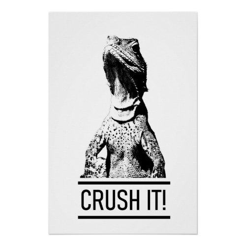 Crush It Motivational Text  Lizard Poster