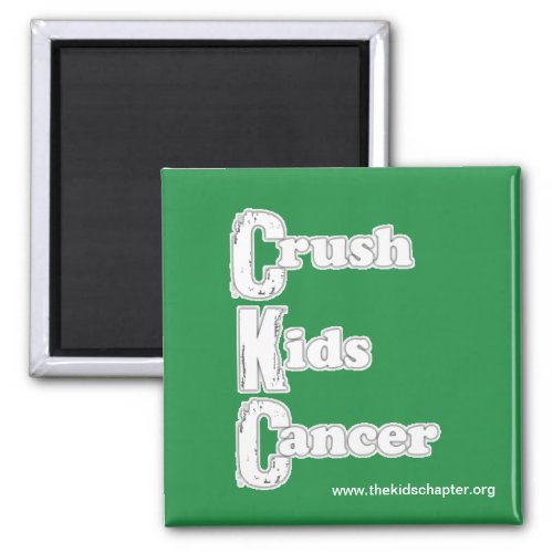 Crush Kids Cancer Green Magnet