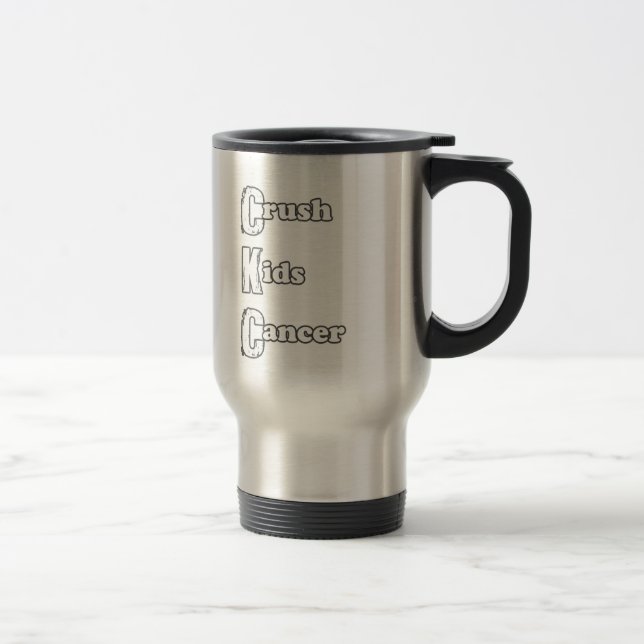 "Crush Kids' Cancer" Travel Mug (Right)