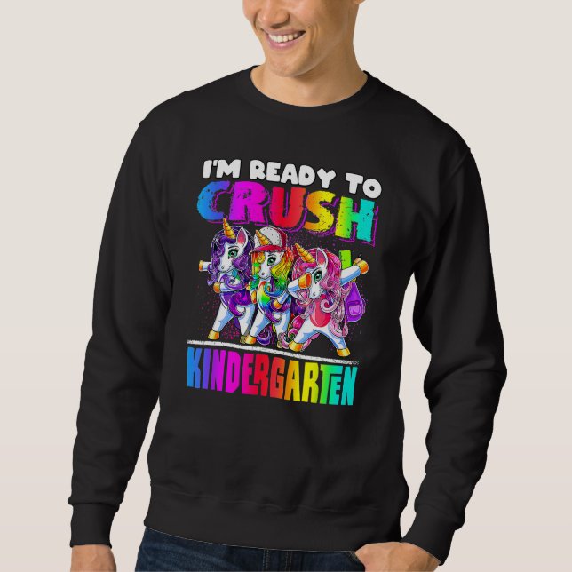 Crush Kindergarten Dabbing Unicorn Back To School  Sweatshirt (Front)