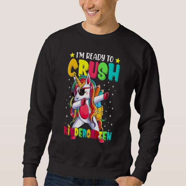 Crush Kindergarten Dabbing Unicorn Back To School  Sweatshirt (Front)