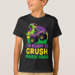 Crush Mardi Gras Monster Truck Dinosaur t rex Todd T-Shirt