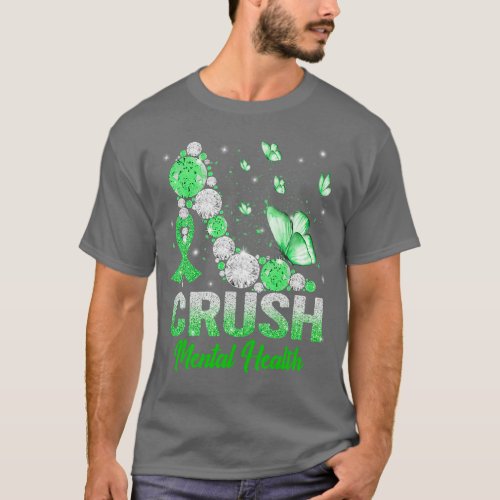 Crush Mental Health Awareness High Heels Support M T_Shirt