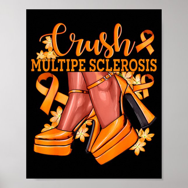 Crush Multiple Sclerosis Bling Orange Ribbon Aware Poster (Front)