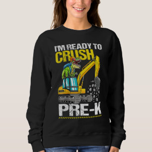 Crush Pre K Construction Truck Dinosaur Back To Sc Sweatshirt