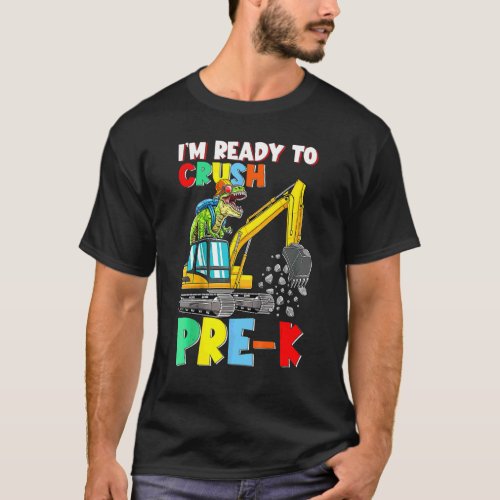 Crush Pre K Construction Truck Dinosaur Back To Sc T-Shirt