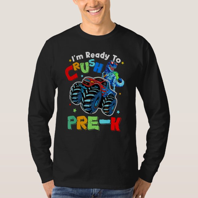 Crush Pre K Dinosaur Monster Truck Back To School  T-Shirt (Front)