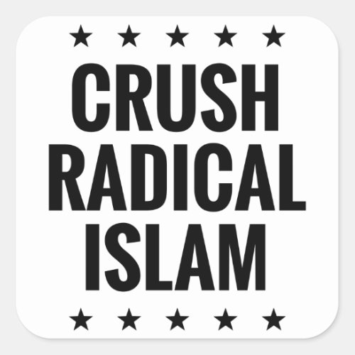Crush Radical Islam Square Sticker