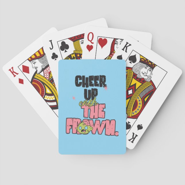 CRUSH THE FROWN CHEER UP POKER PLAYING CARDS  (Back)