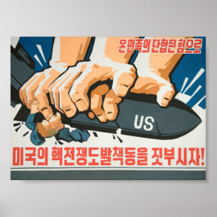 Crush U.S. attempts to provoke a nuclear war! Poster