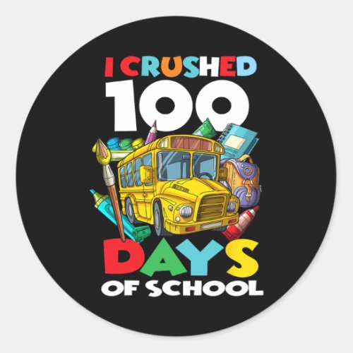 Crushed 100 Days Of School 100th Day Of School Gir Classic Round Sticker