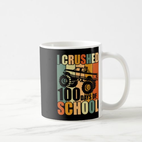 Crushed 100 Days Of School 100th Day Of School Vin Coffee Mug