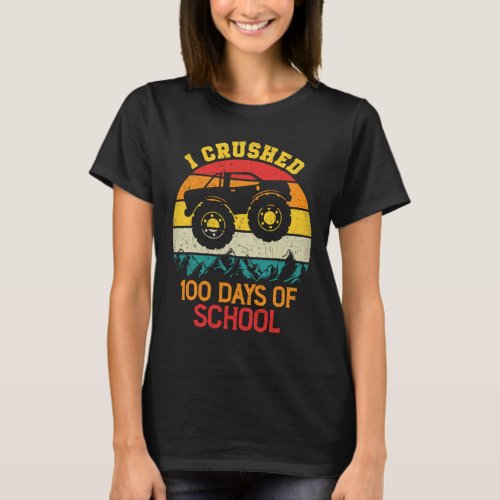 Crushed 100 Days Of School 100th Day School Monste T_Shirt