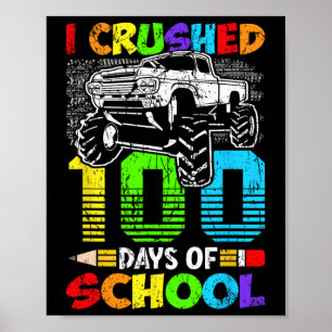 Crushed 100 Days Of School Boys Kids 100th Day Of Poster