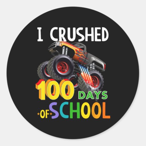 Crushed 100 Days Of School Monster Truck  Classic Round Sticker