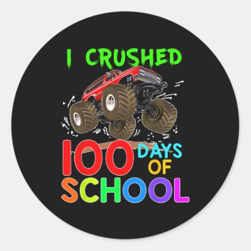 Crushed 100 Days Of School Monster Truck Kids Boys Classic Round Sticker