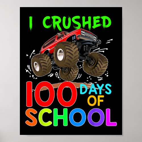 Crushed 100 Days Of School Monster Truck Kids Boys Poster