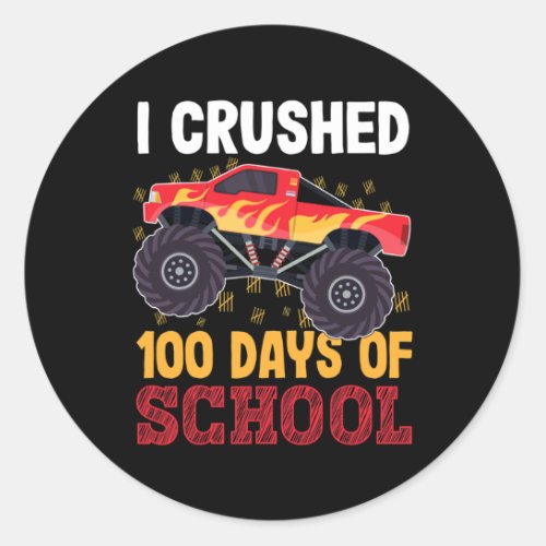 Crushed 100 Days Of School Monster Truck Kids Girl Classic Round Sticker